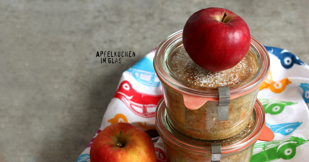 Apfelkuchen im Glas – Bake to the roots