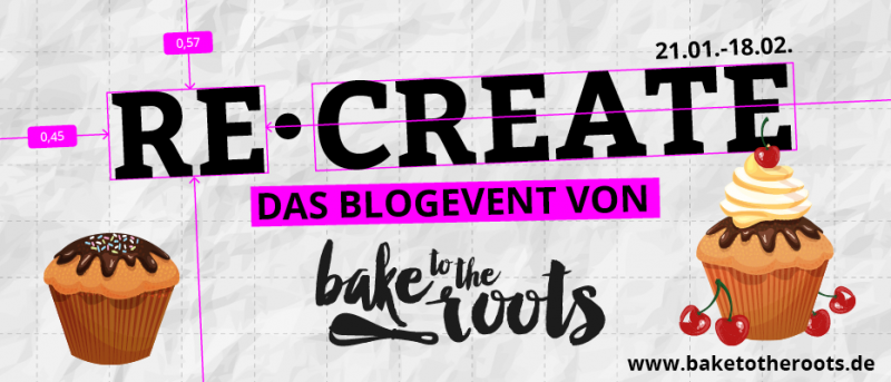 RE•CREATE BloggerEvent | Bake to the roots