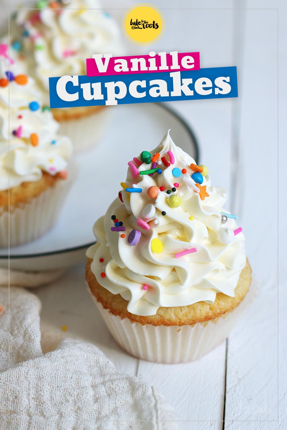 Einfache Vanille Cupcakes | Bake to the roots