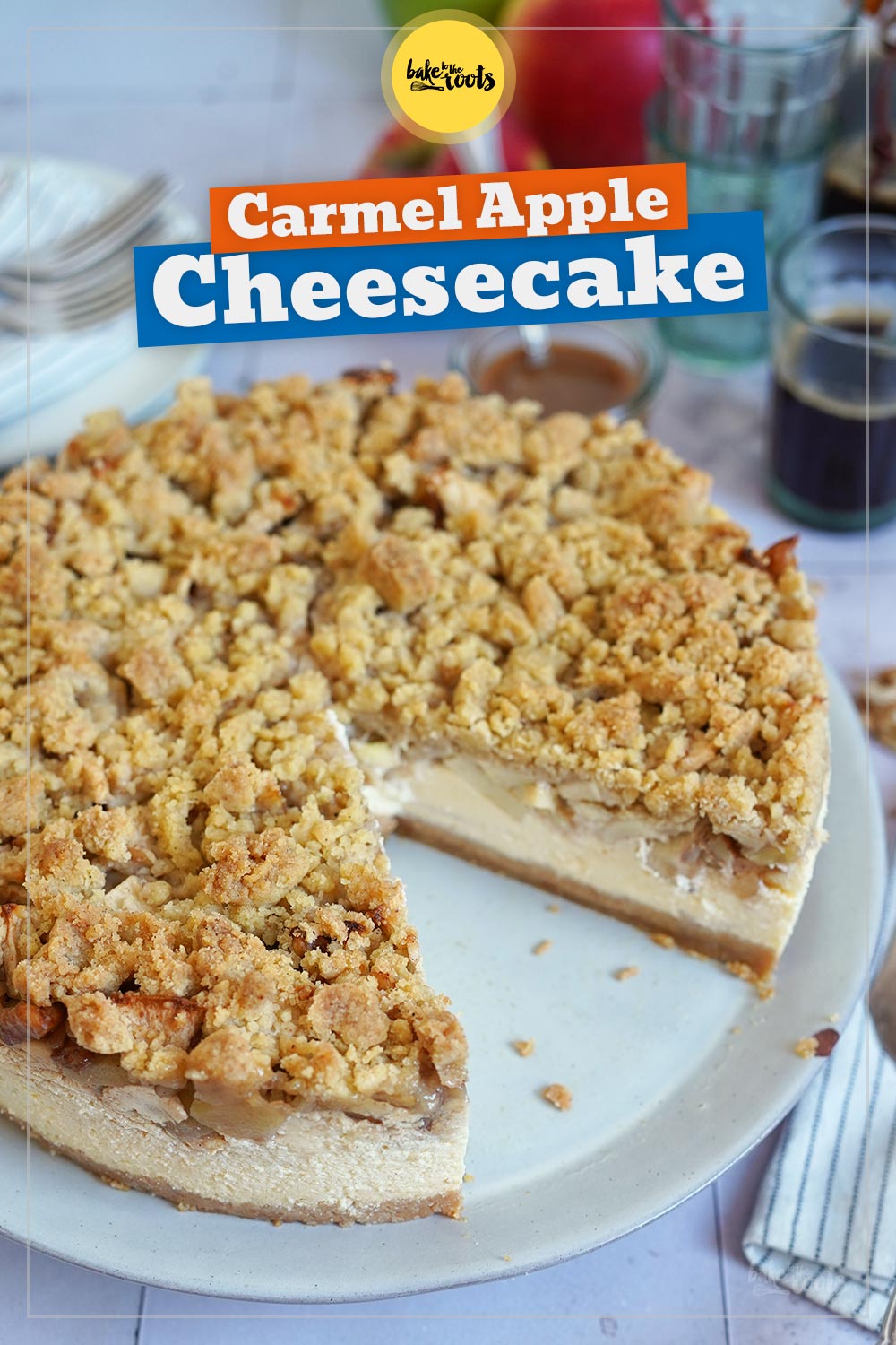 Karamell Apfel Streusel Käsekuchen | Bake to the roots