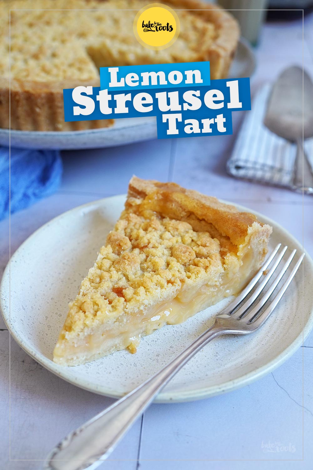 Easy Lemon Streusel Tart | Bake to the roots