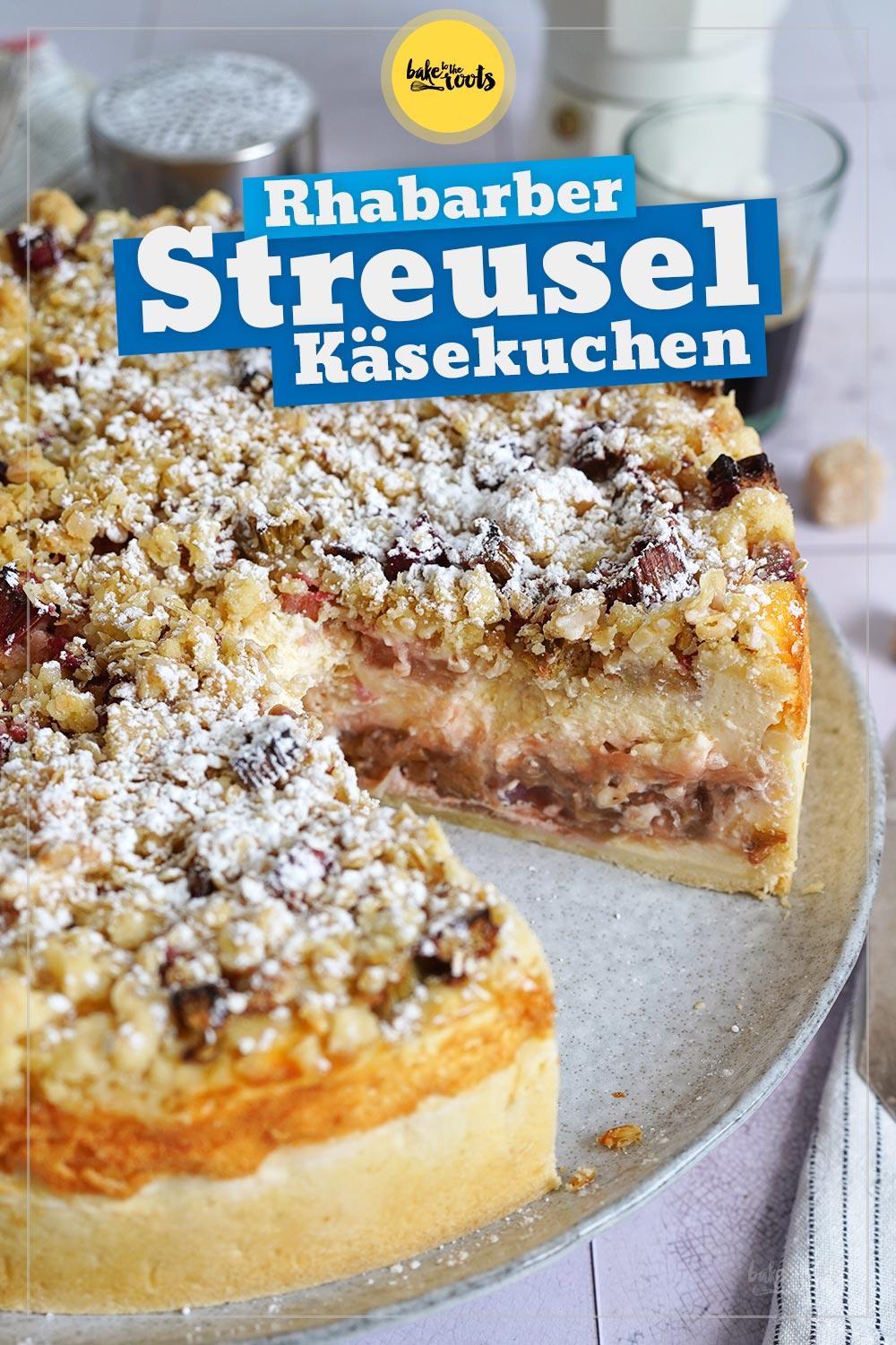 Einfacher Rhabarber Streusel Käsekuchen | Bake to the roots