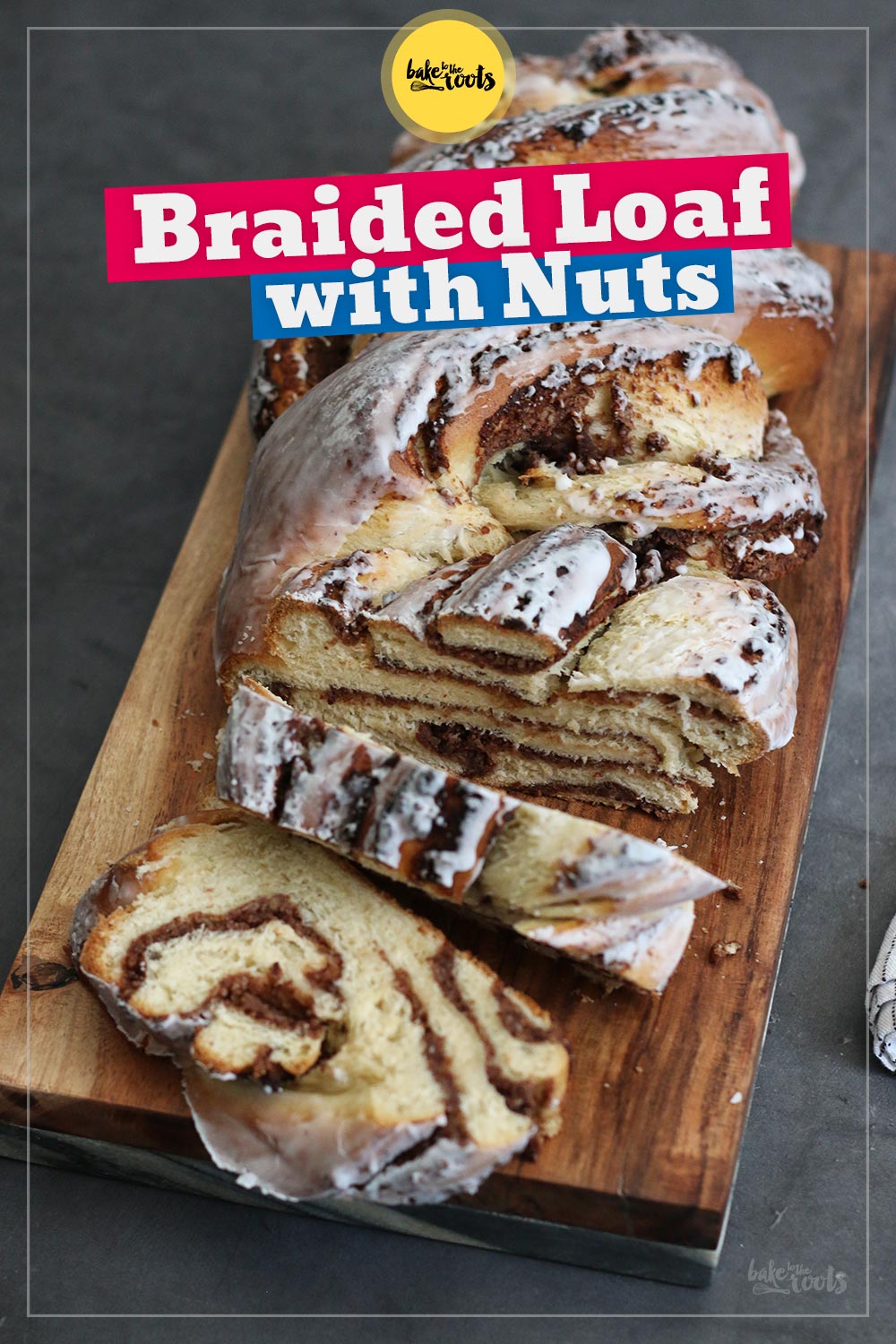 Sweet Braided Loaf with Nut Filling | Bake to the roots