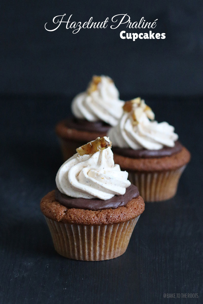 Hazelnut Praliné Cupcakes | Bake to the roots
