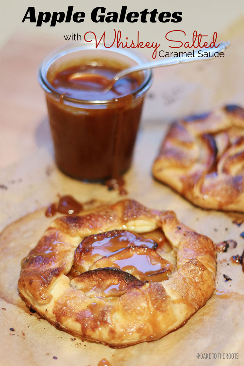 Apple Galettes with Whiskey Salted Caramel Sauce | Bake to the roots