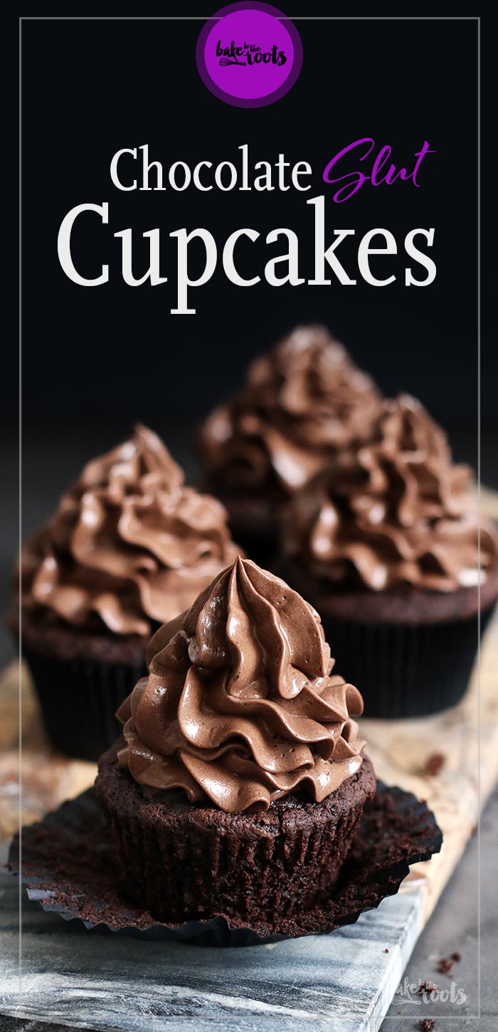 Chocolate Slut Cupcakes | Bake to the roots