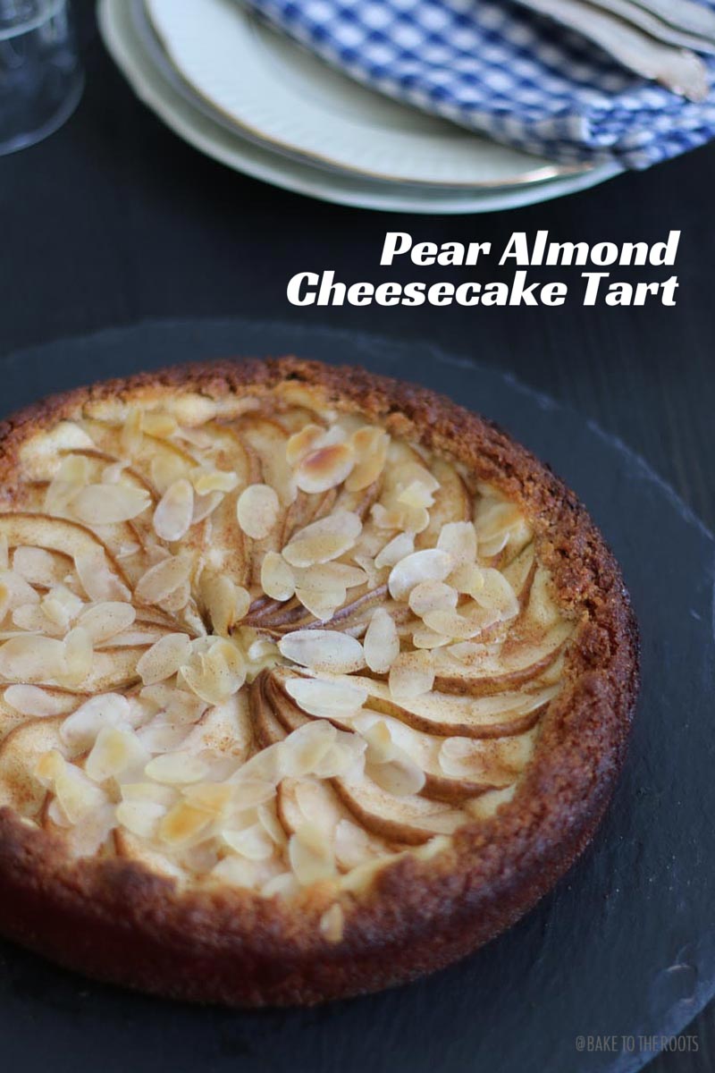 Pear Almond Cheesecake Tart | Bake to the roots