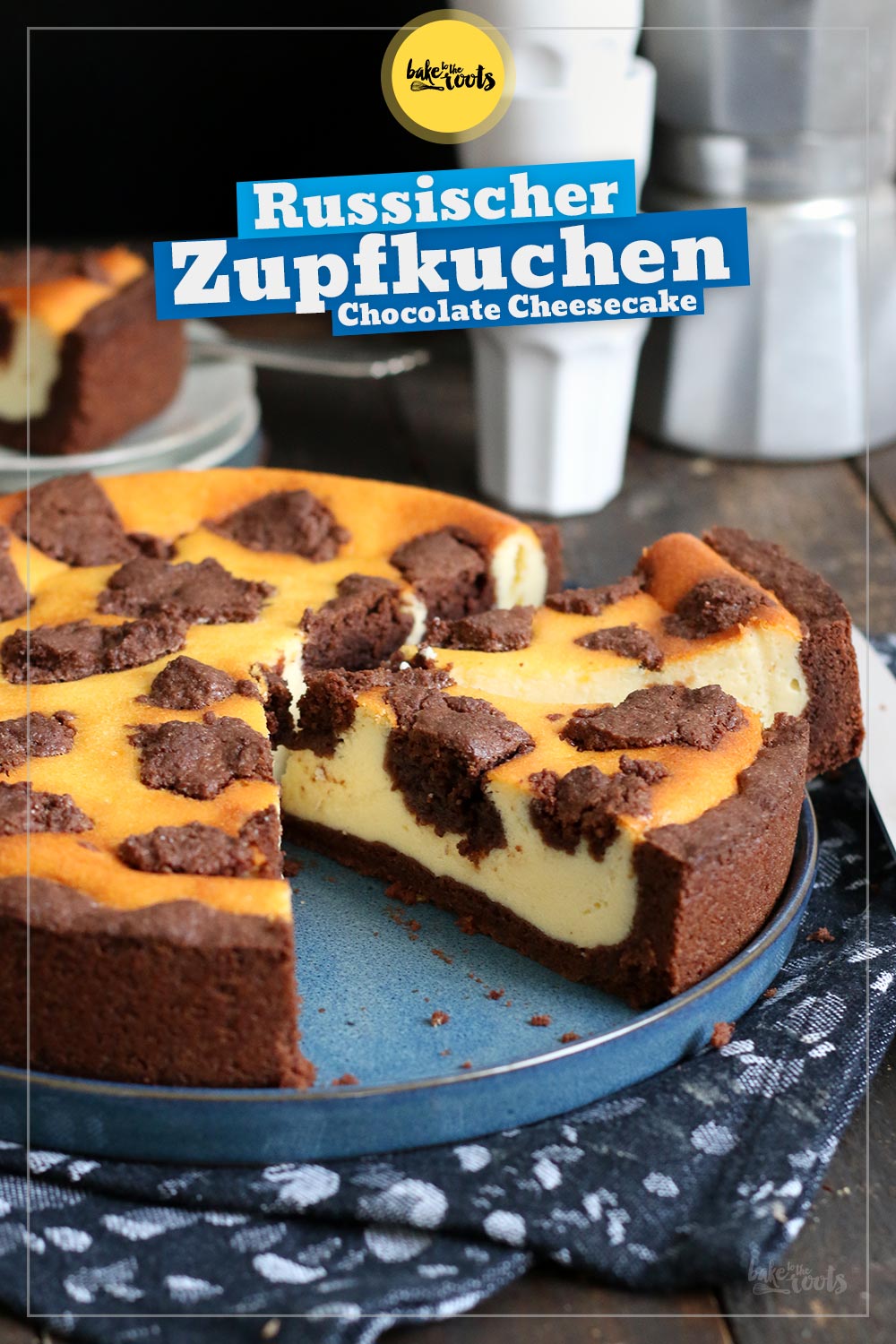 Russischer Zupfkuchen aka. Chocolate Cheesecake | Bake to the roots