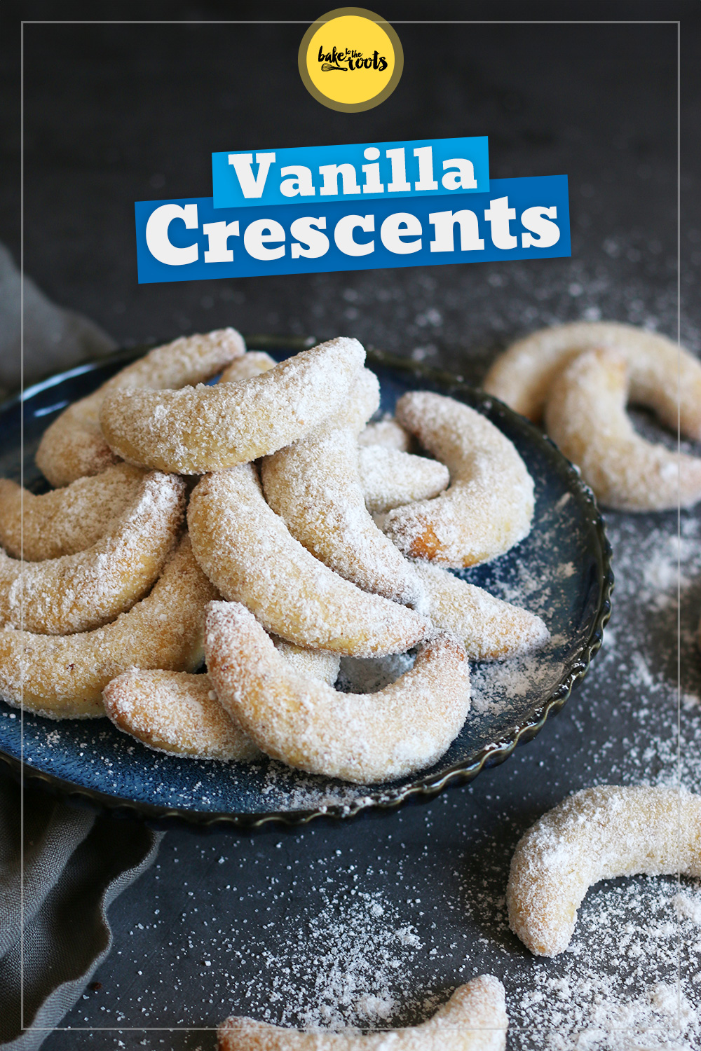 Vanillekipferl aka. Vanilla Crescent Cookies | Bake to the roots