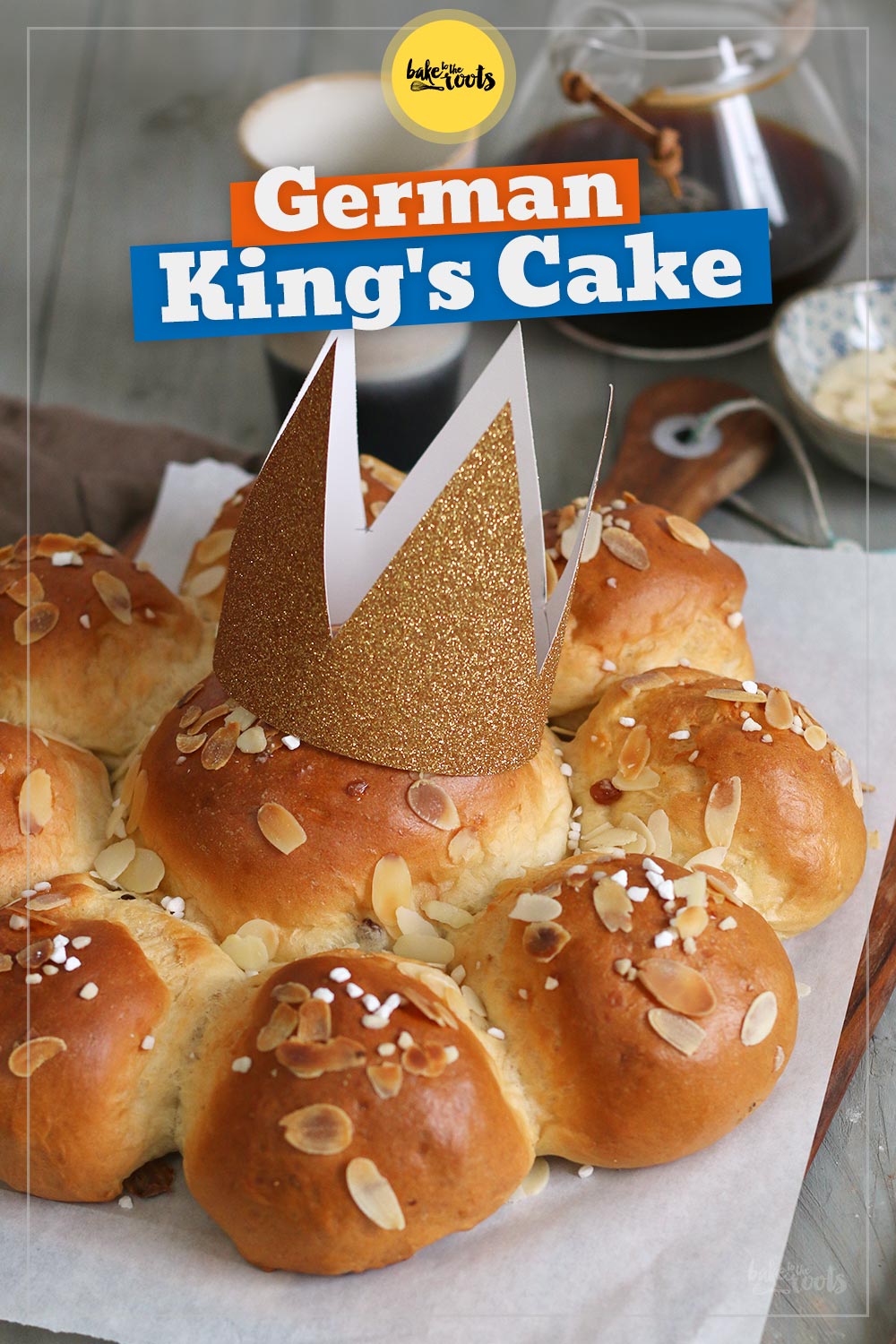 Classic German »Dreikönigskuchen« aka. King’s Cake | Bake to the roots