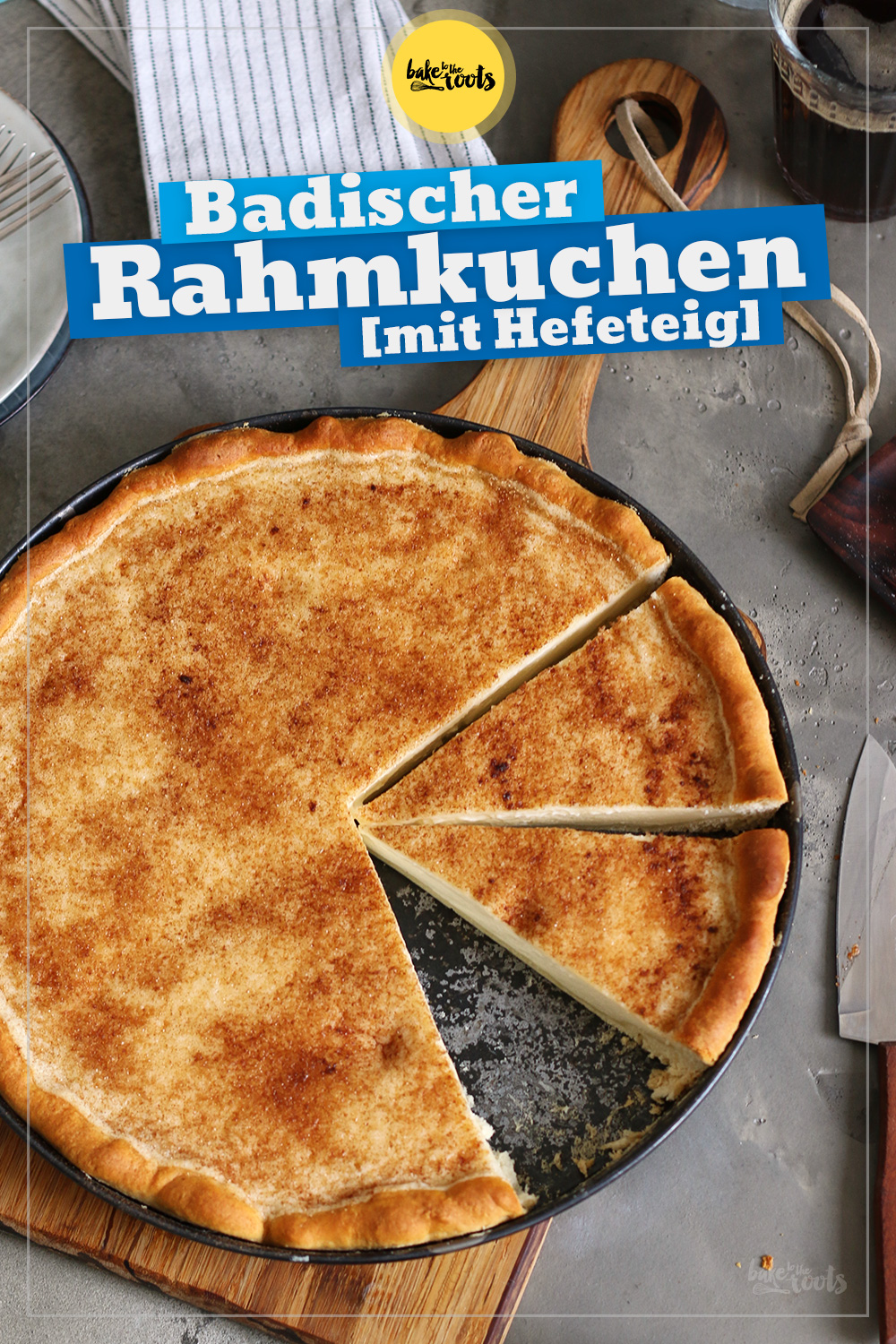 Badischer Hefe Rahmkuchen | Bake to the roots