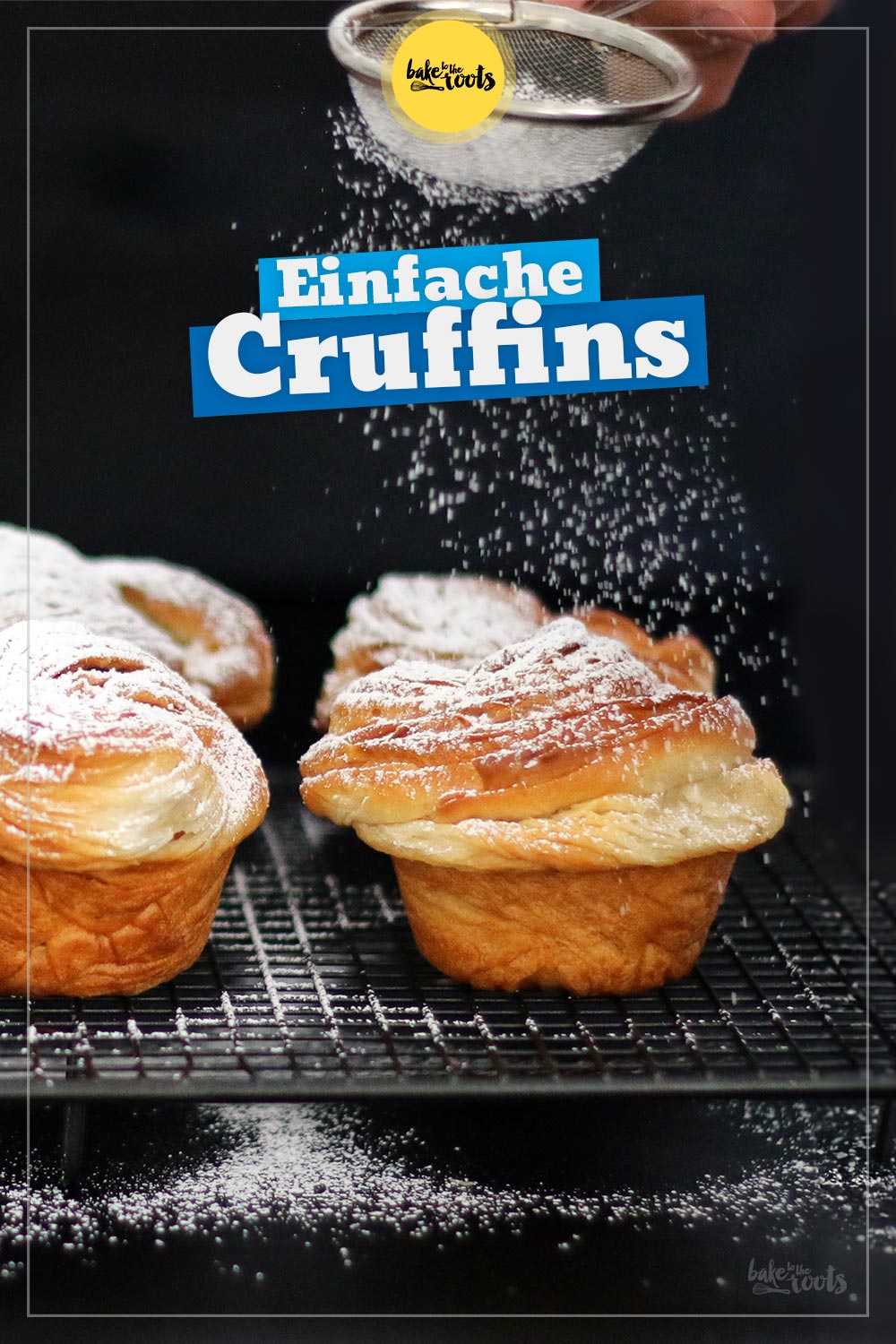 Cruffins – Croissant meets Muffin | Bake to the roots