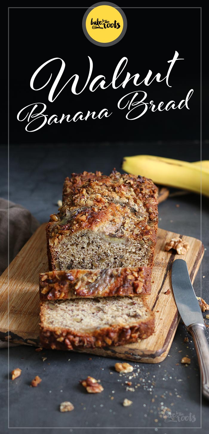 Walnut Banana Bread | Bake to the roots