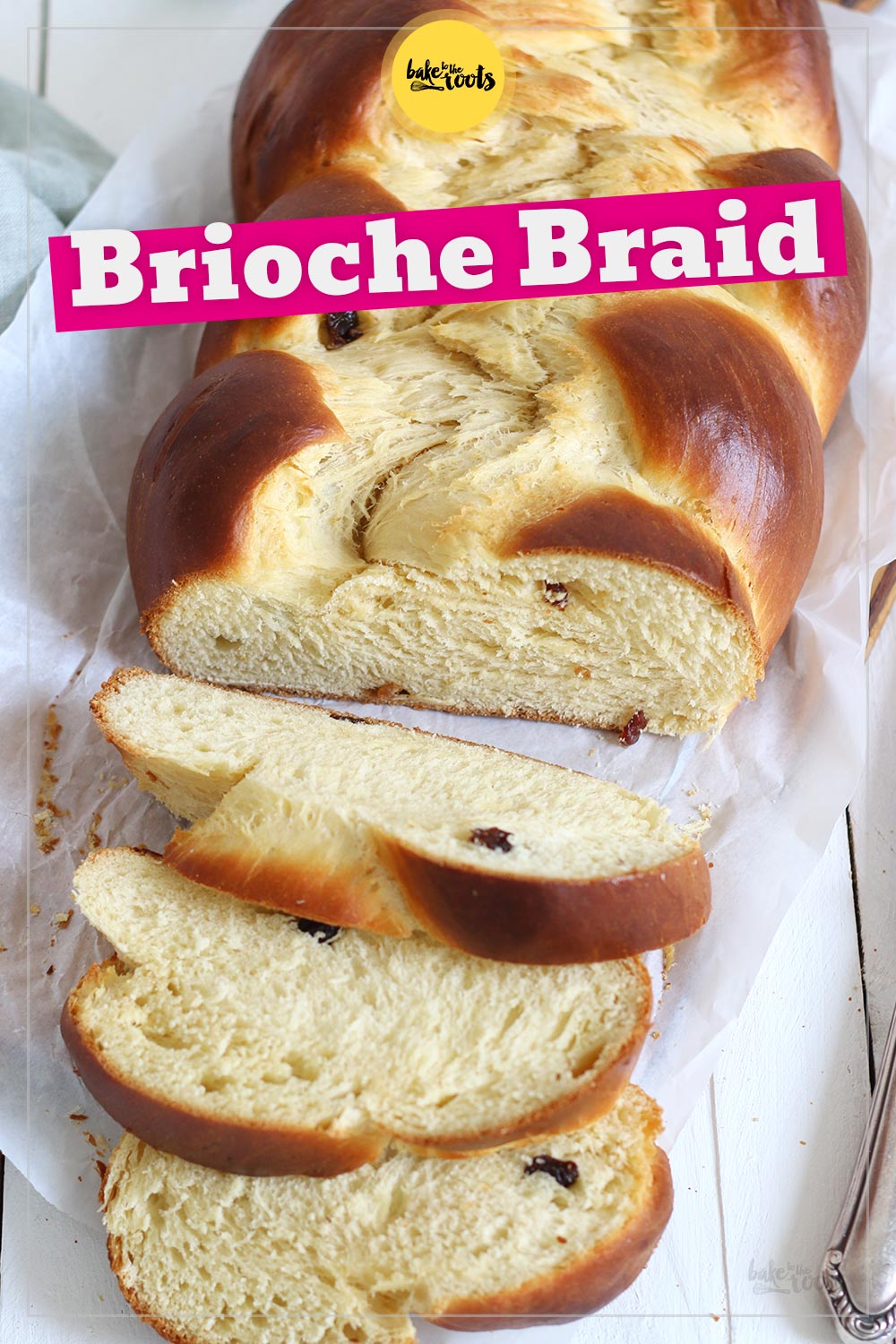 Brioche Braid | Bake to the roots