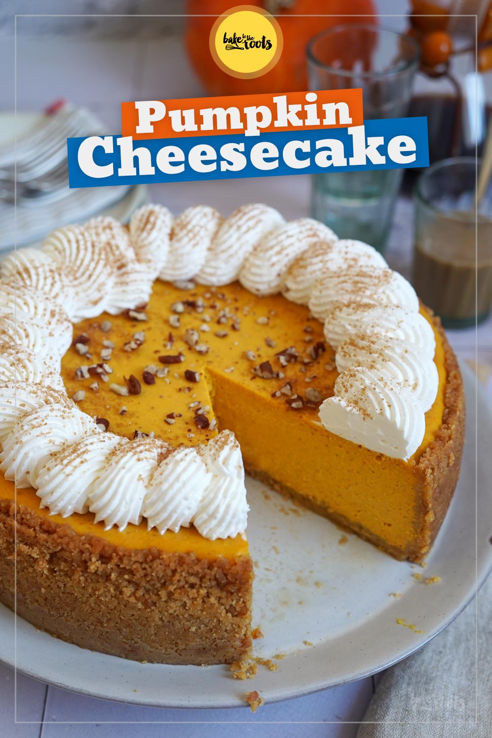 Pumpkin Cheesecake aka. Kürbis Käsekuchen | Bake to the roots