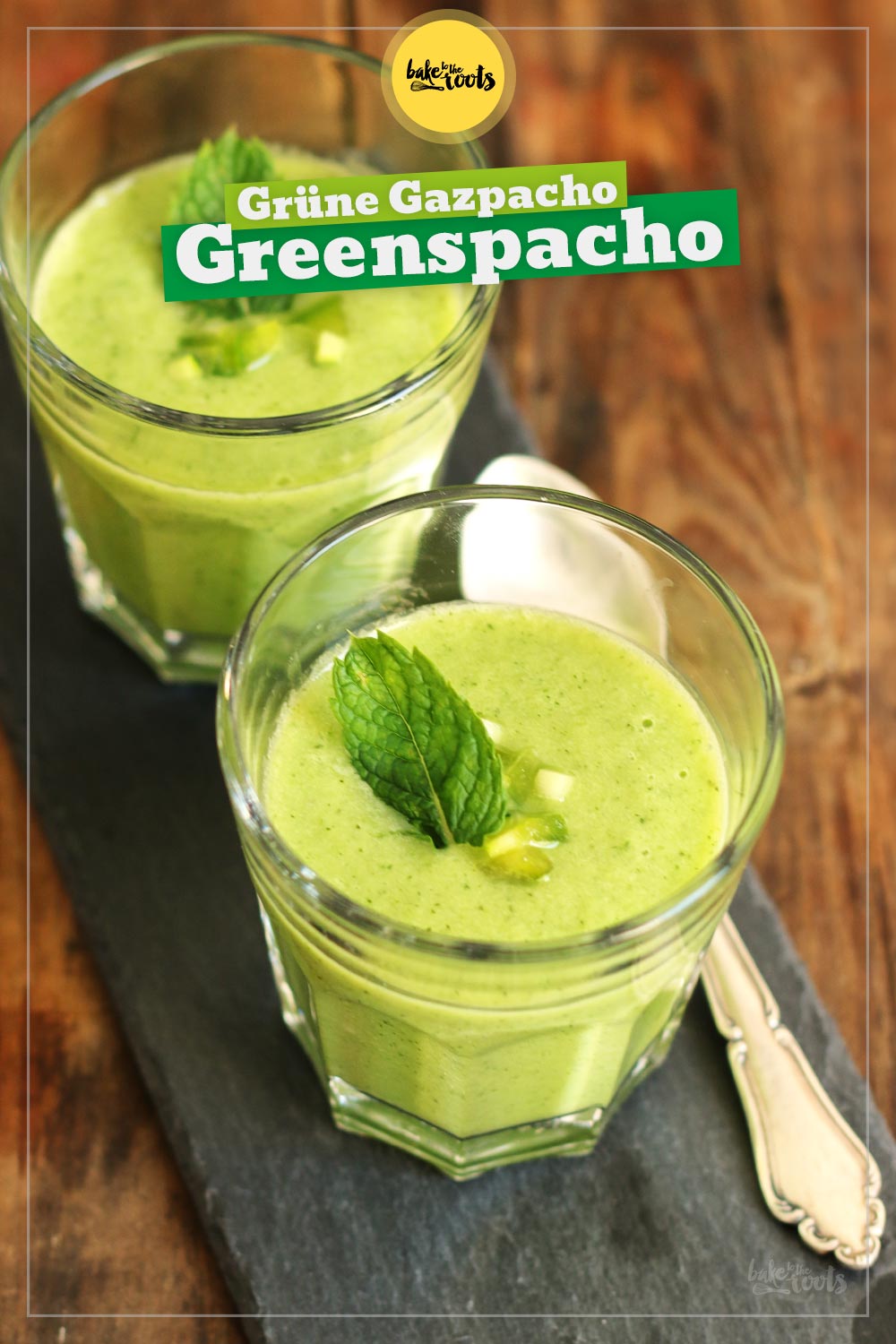 Grüne Gazpacho aka. Greenspacho | Bake to the roots