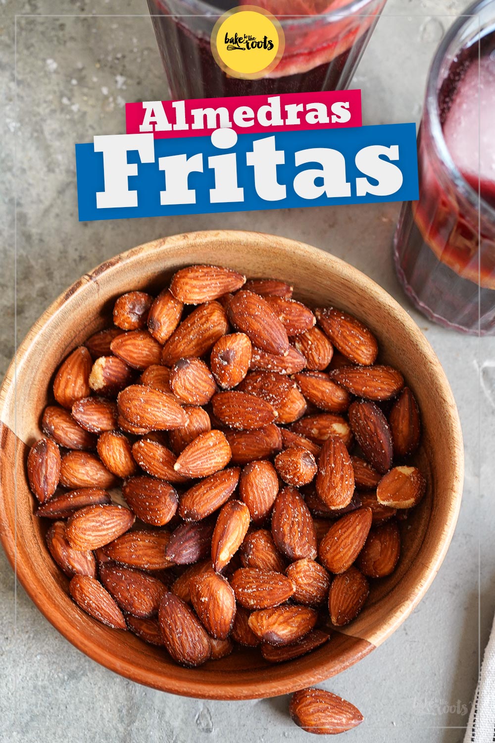 Geröstete Mandeln aka. Almendras Fritas | Bake to the roots