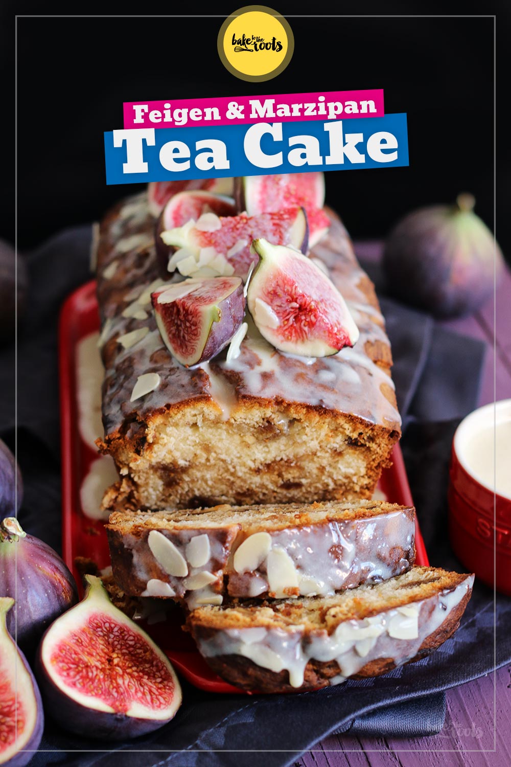 Tea Cake mit Marzipan & Feigen | Bake to the roots