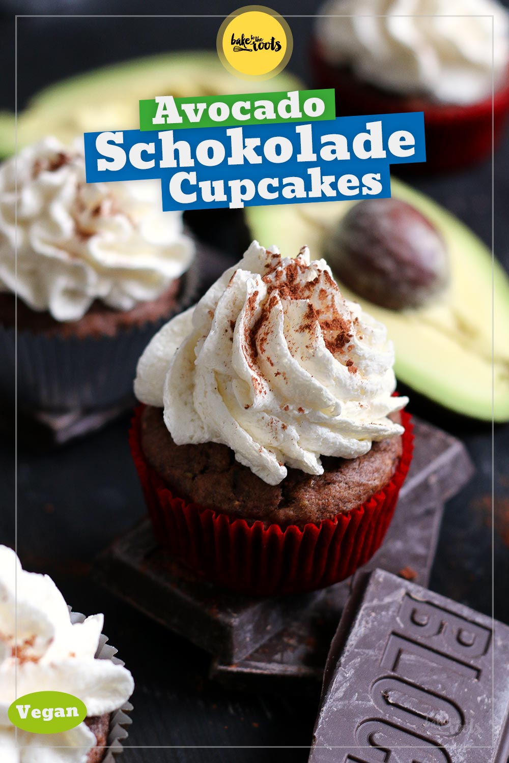 Vegane Avocado Schoko Cupcakes | Bake to the roots