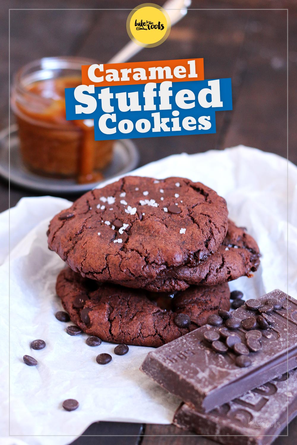 Double Chocolate Chip Cookies mit Nutella & Salzkaramell | Bake to the roots