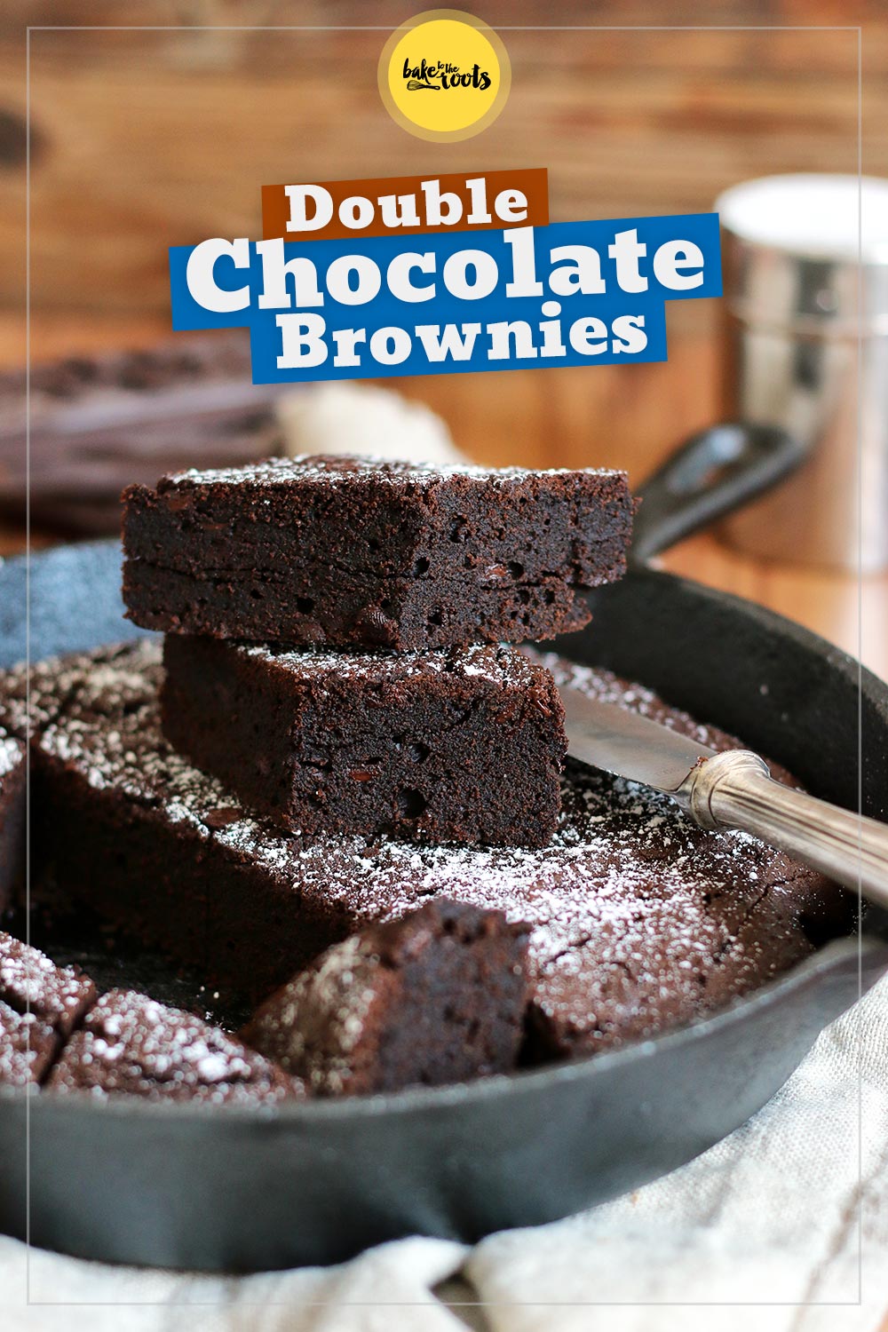 Double Chocolate Brownies | Bake to the roots