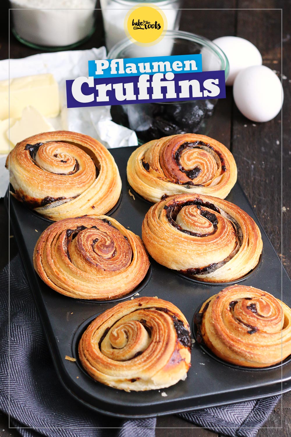 Cruffins mit Backpflaumen | Bake to the roots