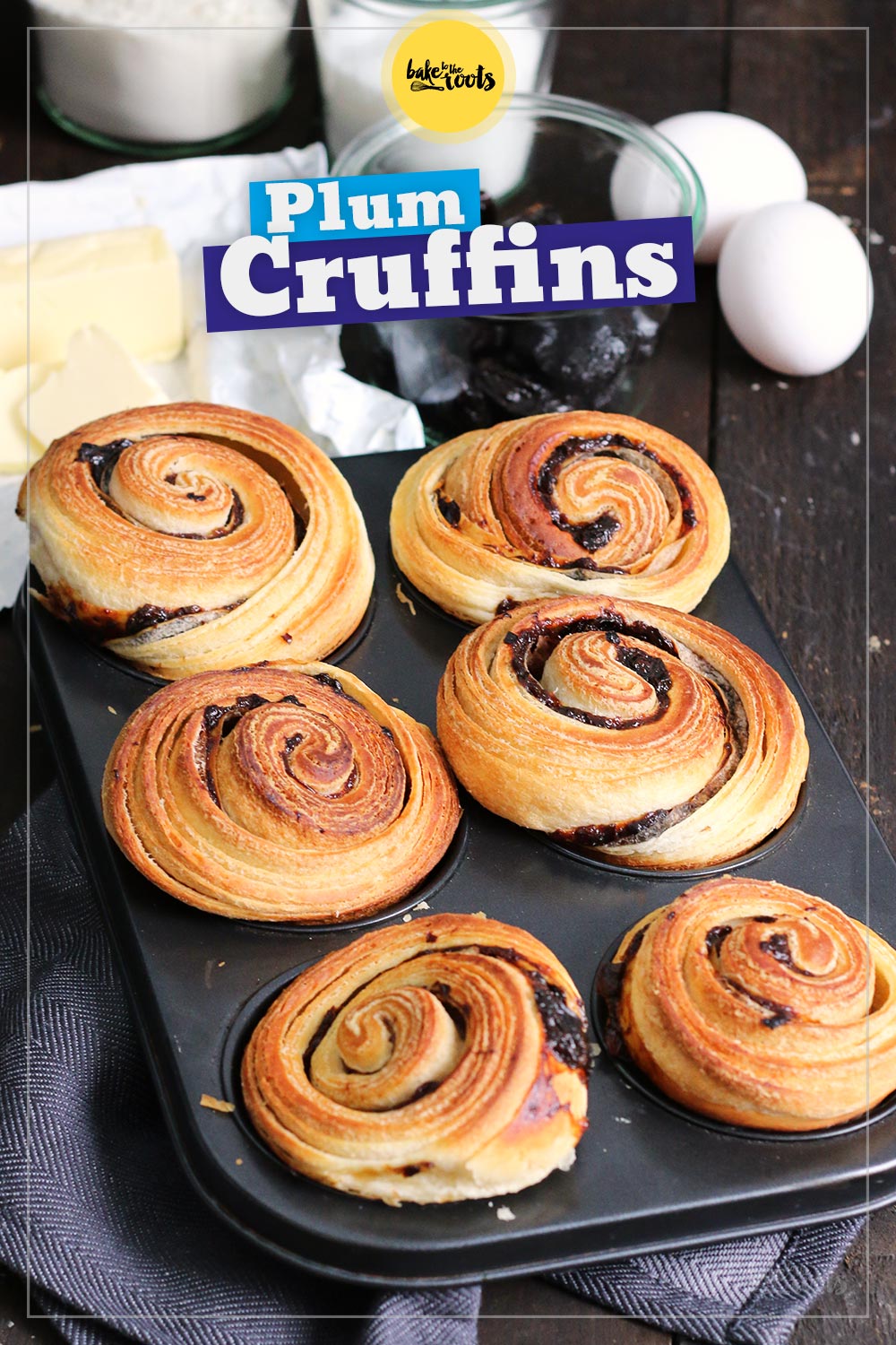 Cruffins with Prunes | Bake to the roots