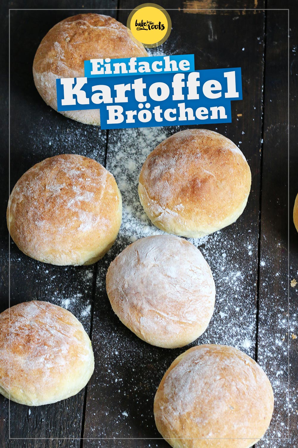 Einfache Kartoffelbrötchen | Bake to the roots