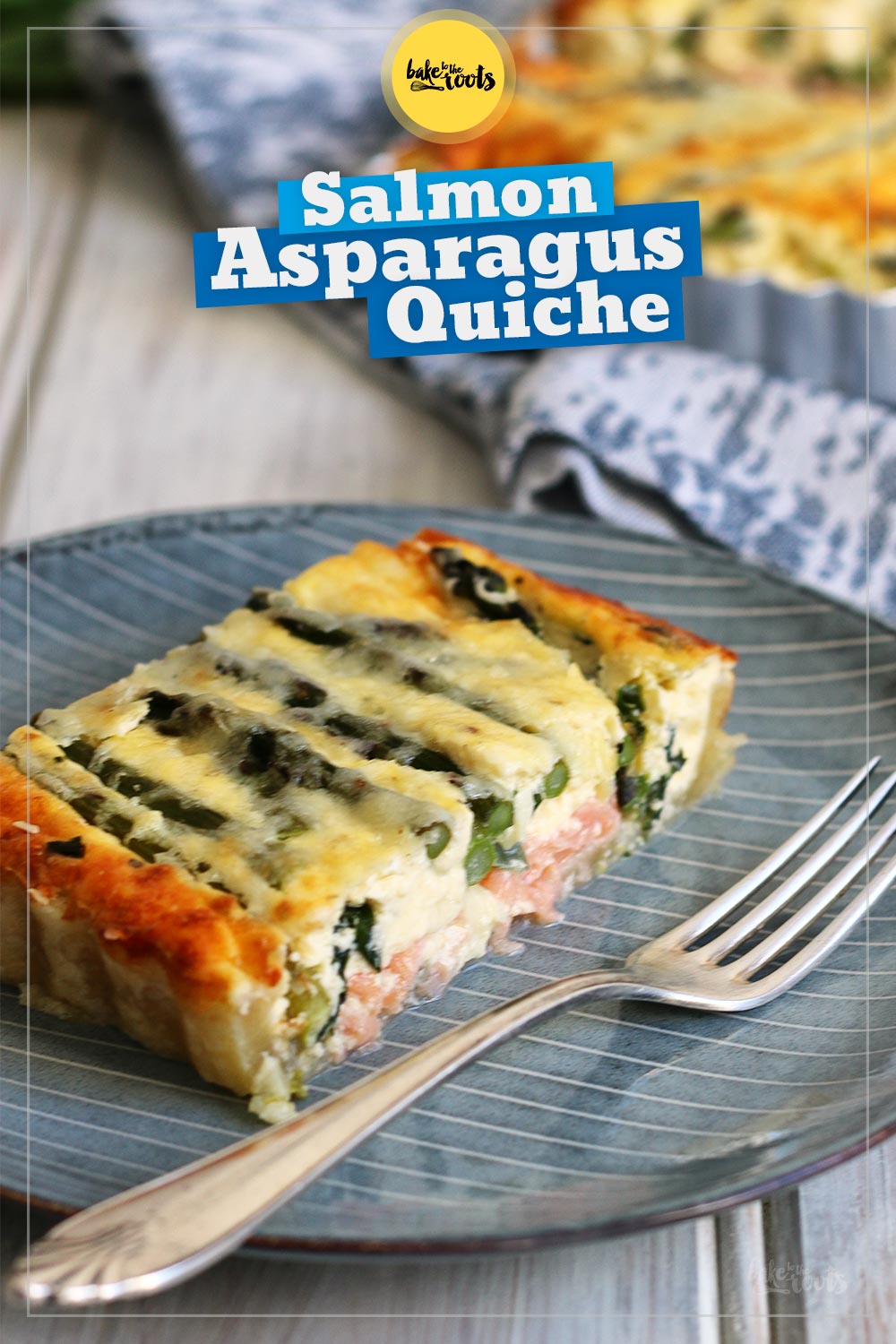 Smoked Salmon & Green Asparagus Quiche | Bake to the roots