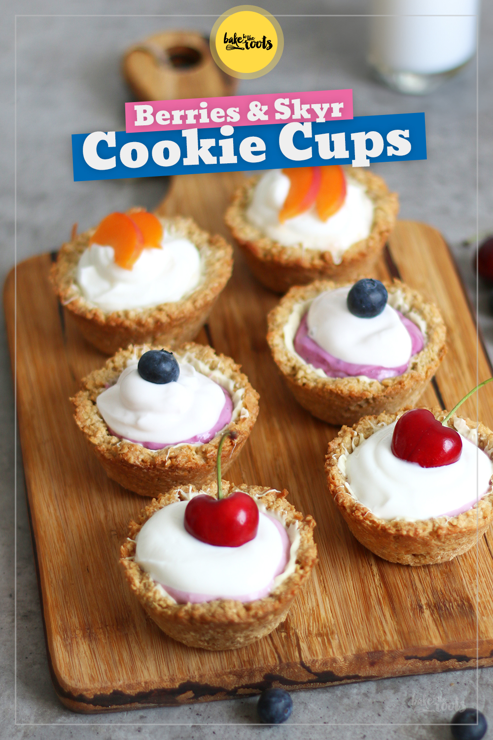 Cookie Cups with Berries & Skyr | Bake to the roots