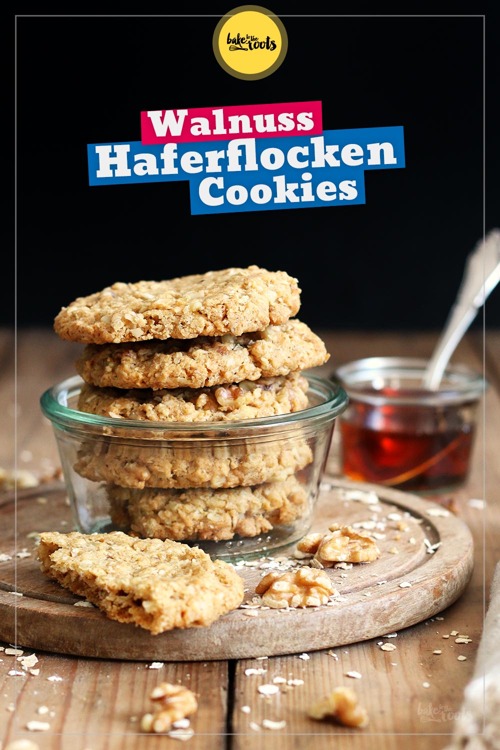 Haferflocken Cookies mit Walnüssen & Ahornsirup | Bake to the roots