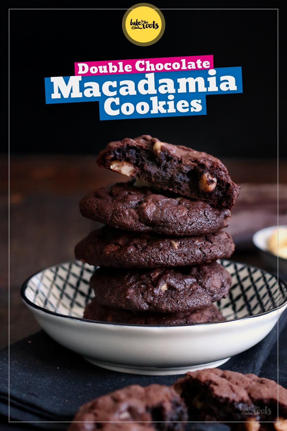Double Chocolate Macadamia Cookies | Bake to the roots