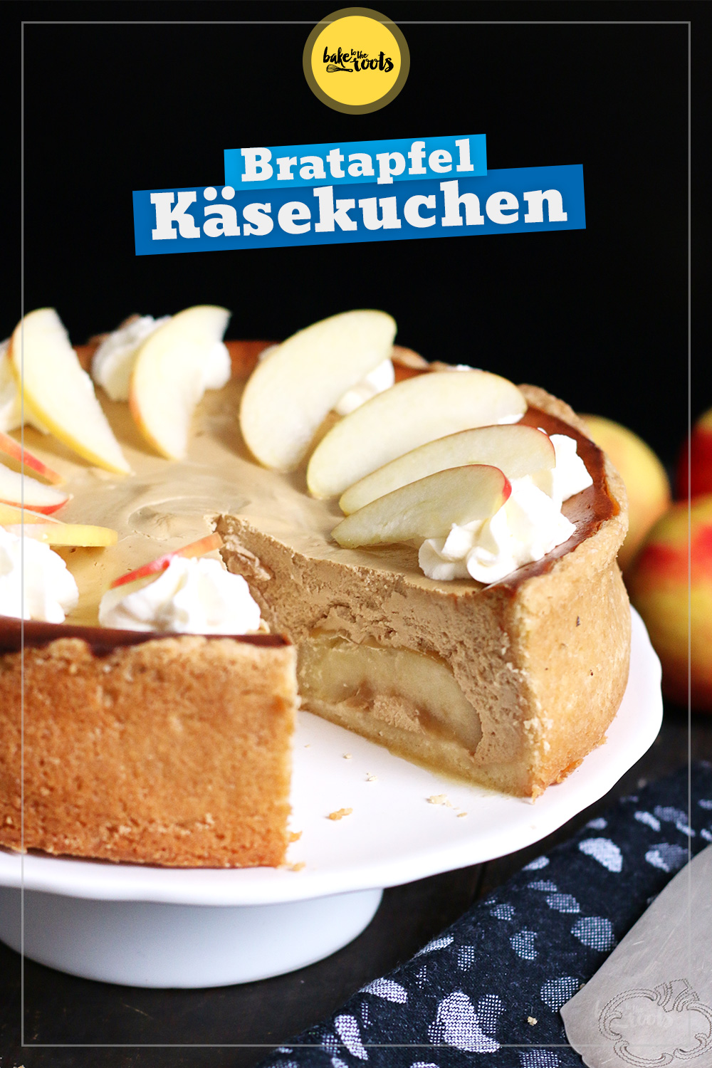 Bratapfel Käsekuchen | Bake to the roots