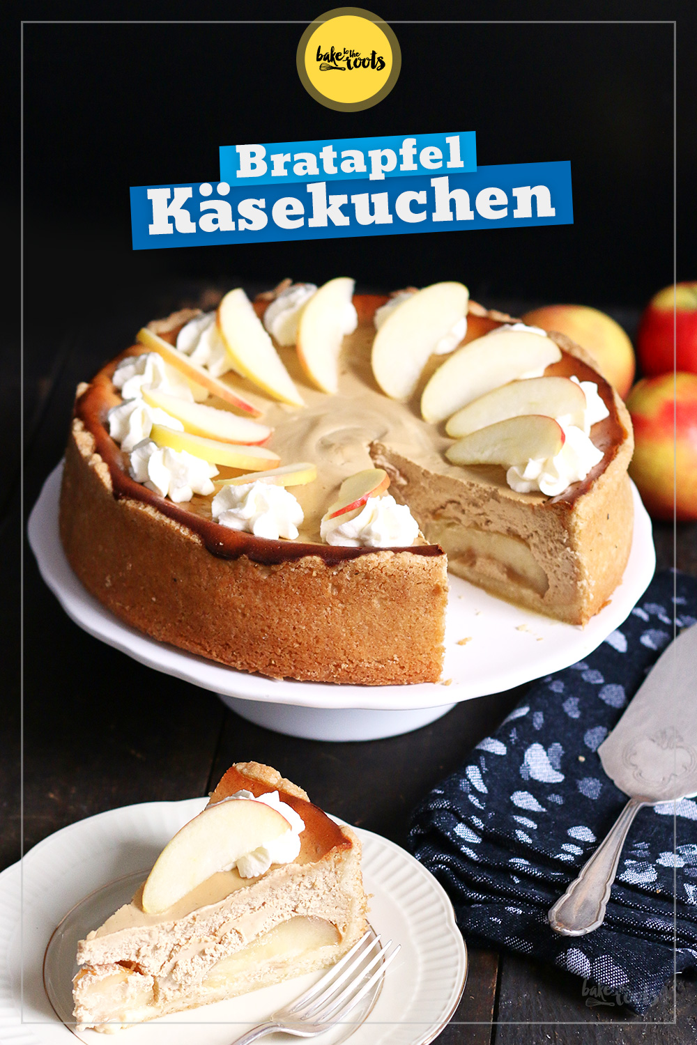 Bratapfel Käsekuchen | Bake to the roots