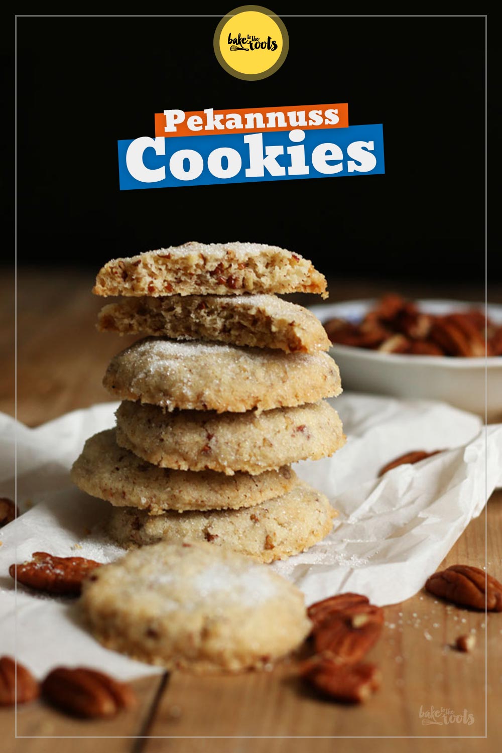 Einfache Butter Pekannuss Cookies | Bake to the roots