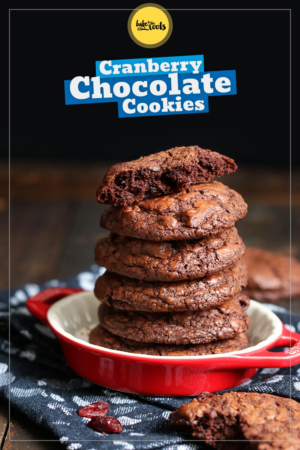 Double Chocolate Cranberry Cookies | Bake to the roots