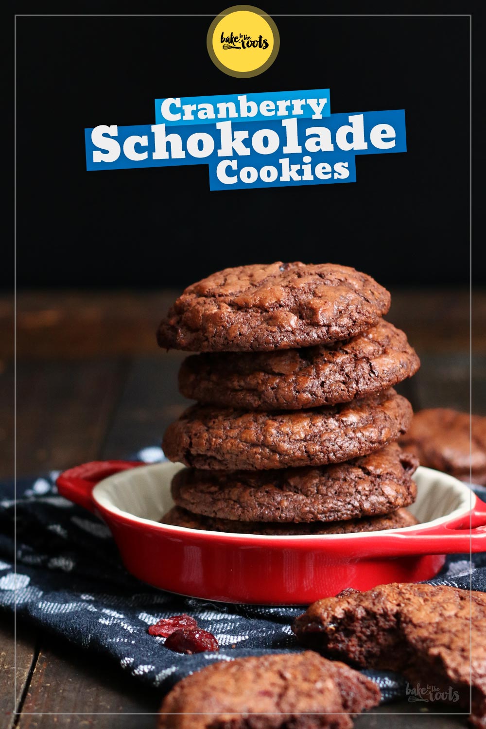 Schokolade & Cranberry Cookies | Bake to the roots
