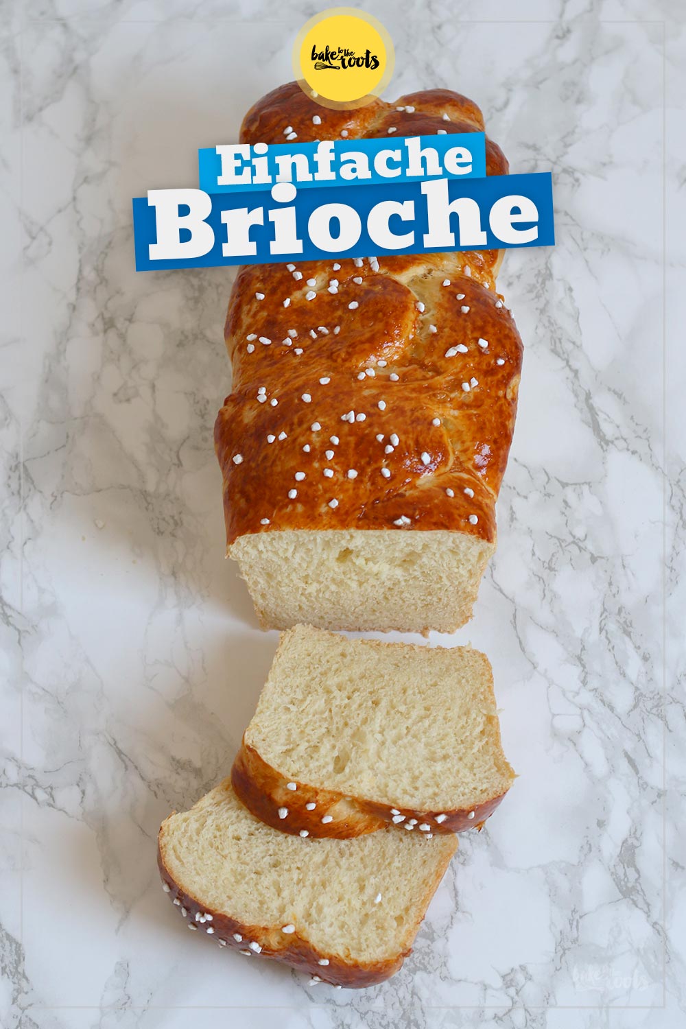 Einfache Brioche | Bake to the roots