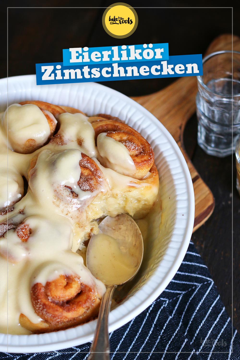 Fluffige Eierlikör Zimtschnecken (nicht nur für Ostern) | Bake to the roots