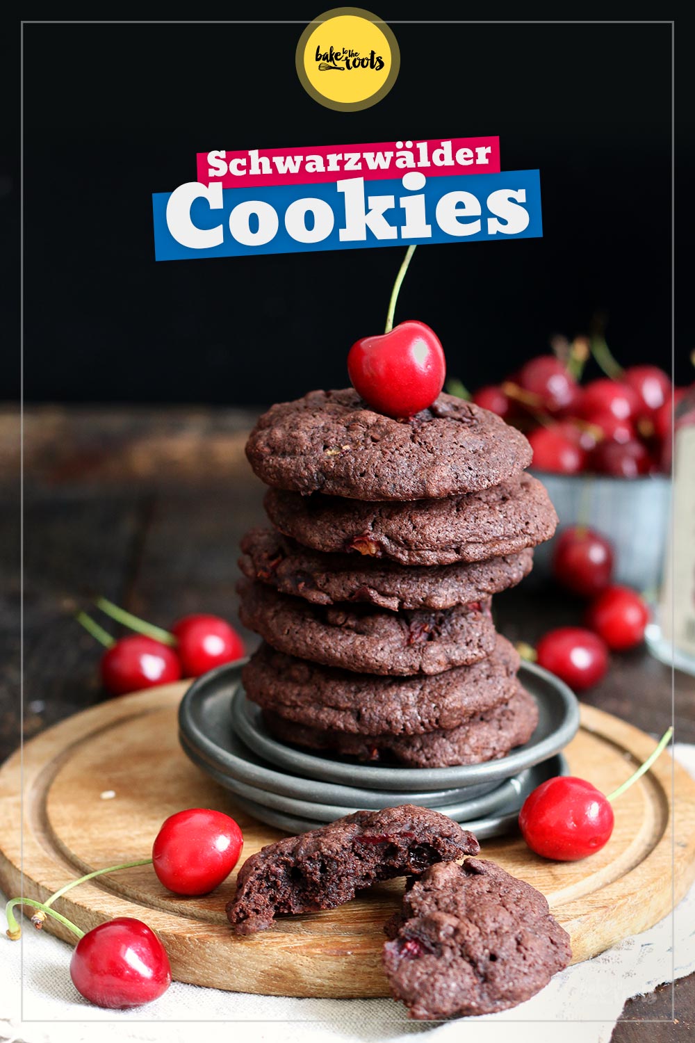 Schwarzwälder Kirsch Cookies | Bake to the roots