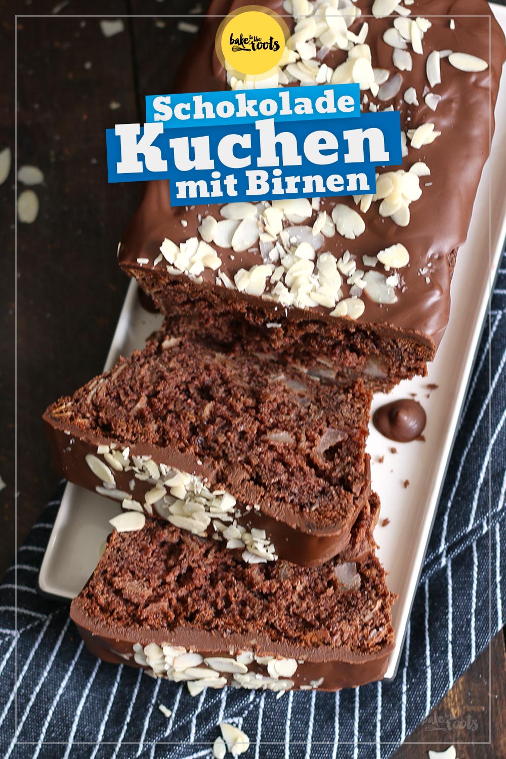 Schokoladenkuchen mit Birnen | Bake to the roots