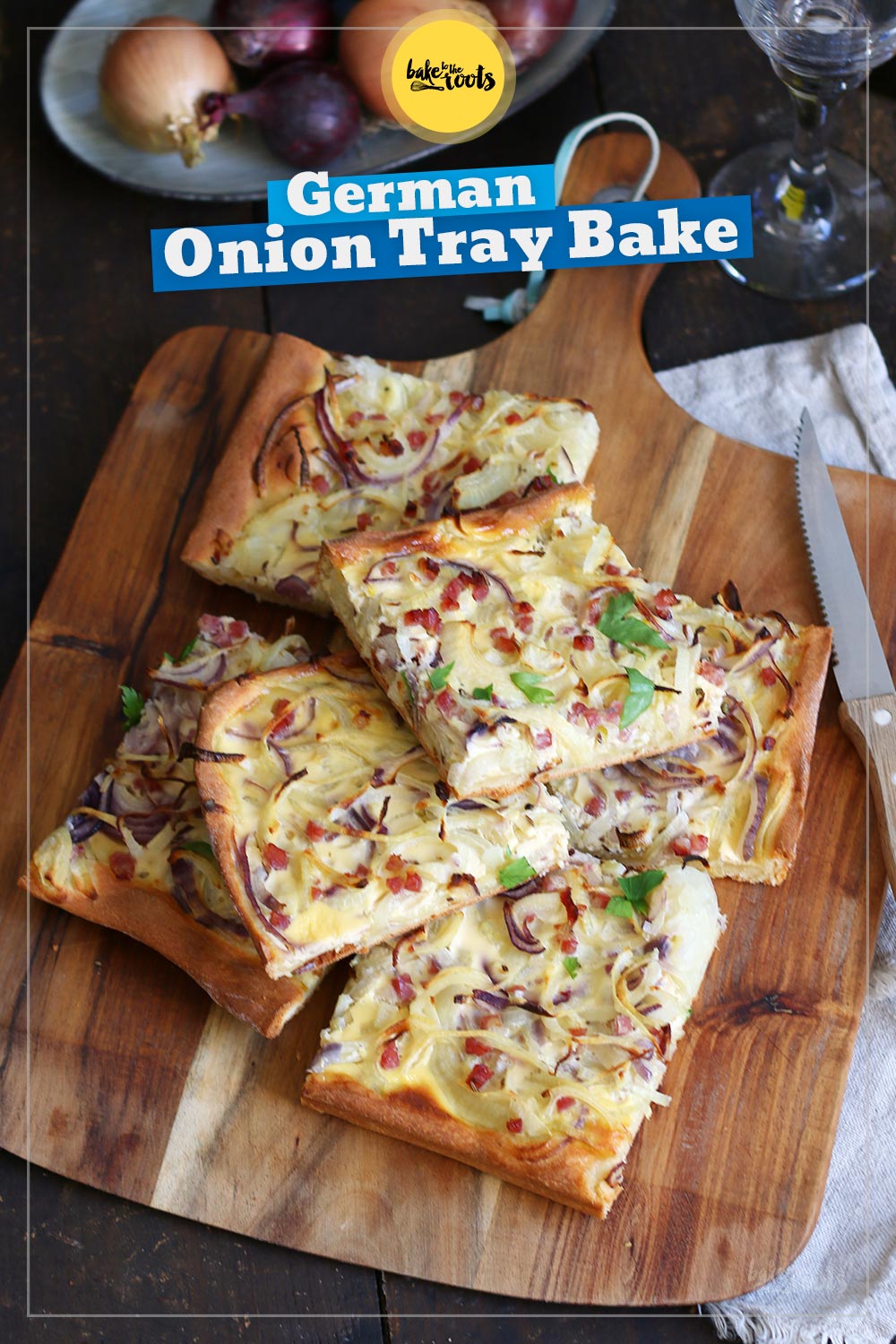 German Onion Cake Tray Bake aka. Zwiebelkuchen | Bake to the roots