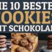 Die 10 Besten Cookies mit Schokolade | Bake to the roots