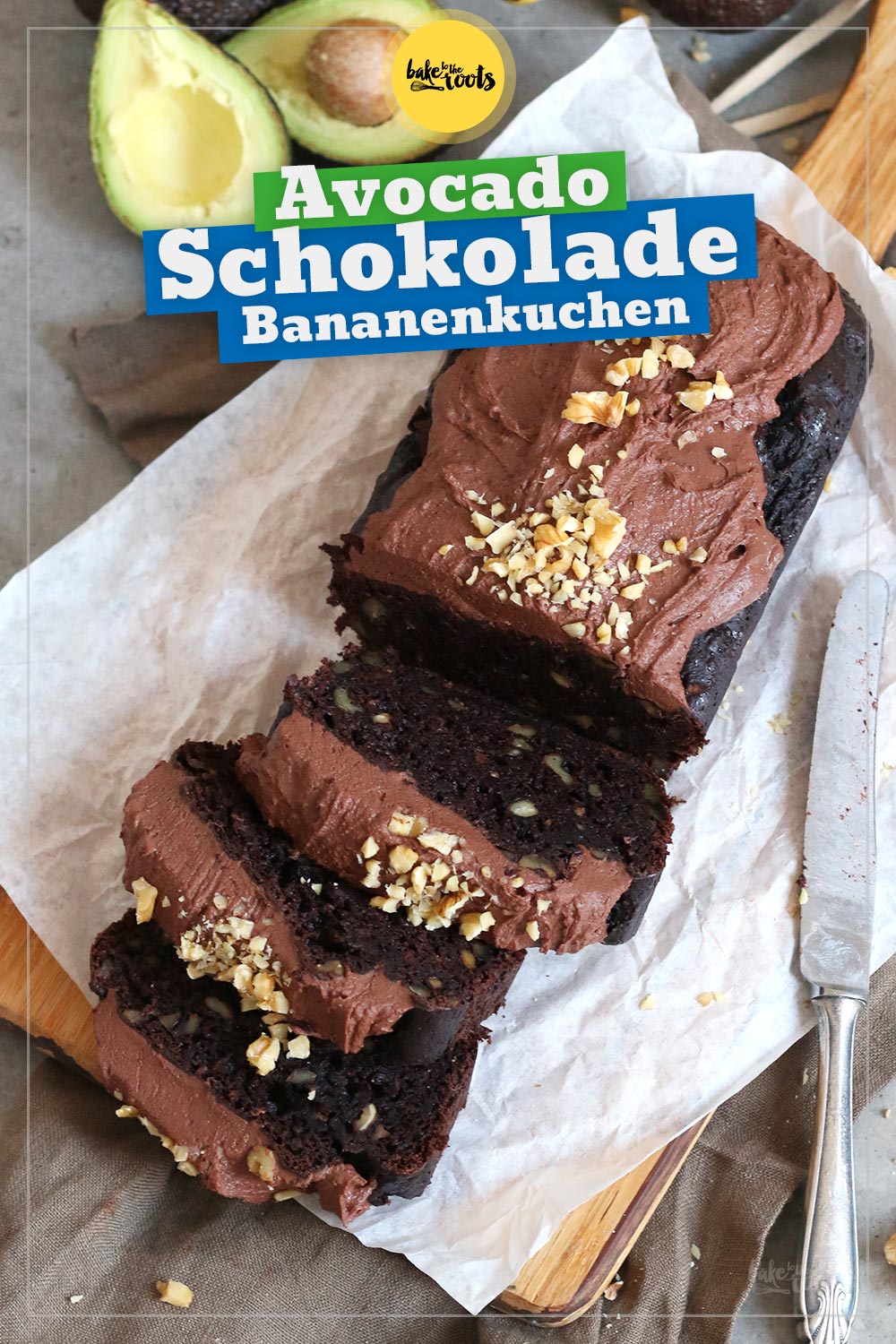 Avocado Bananen Walnuss Schokokuchen | Bake to the roots
