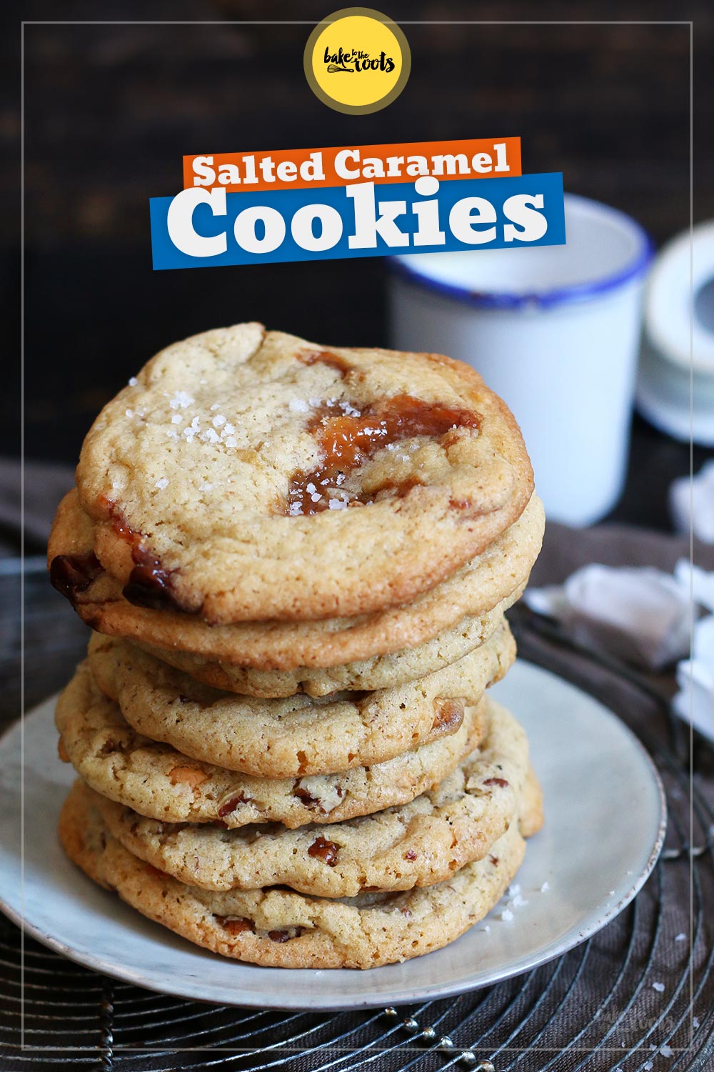 Salted Caramel Cookies | Bake to the roots