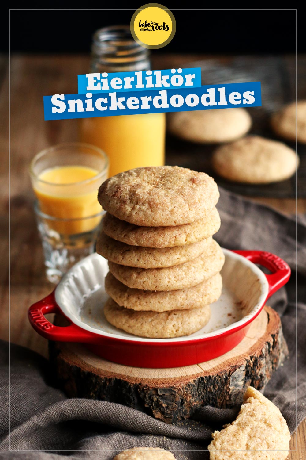 Eierlikör Snickerdoodles | Bake to the roots