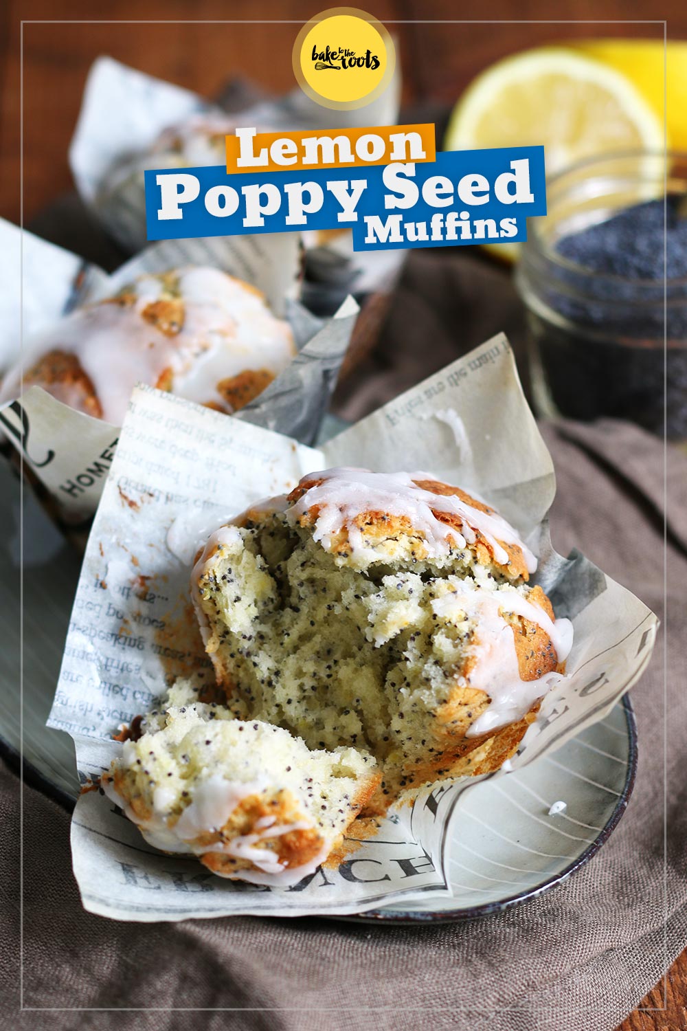 Lemon Poppy Seed Muffins | Bake to the roots