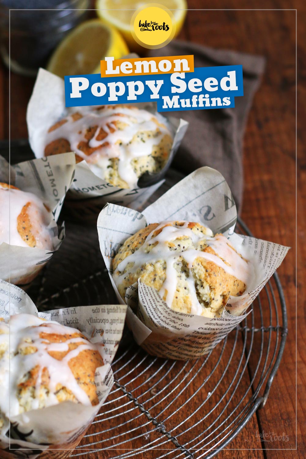 Lemon Poppy Seed Muffins | Bake to the roots