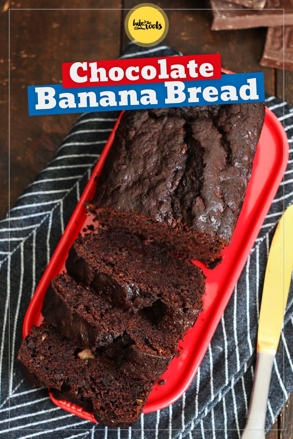 Death by Chocolate Banana Bread | Bake to the roots
