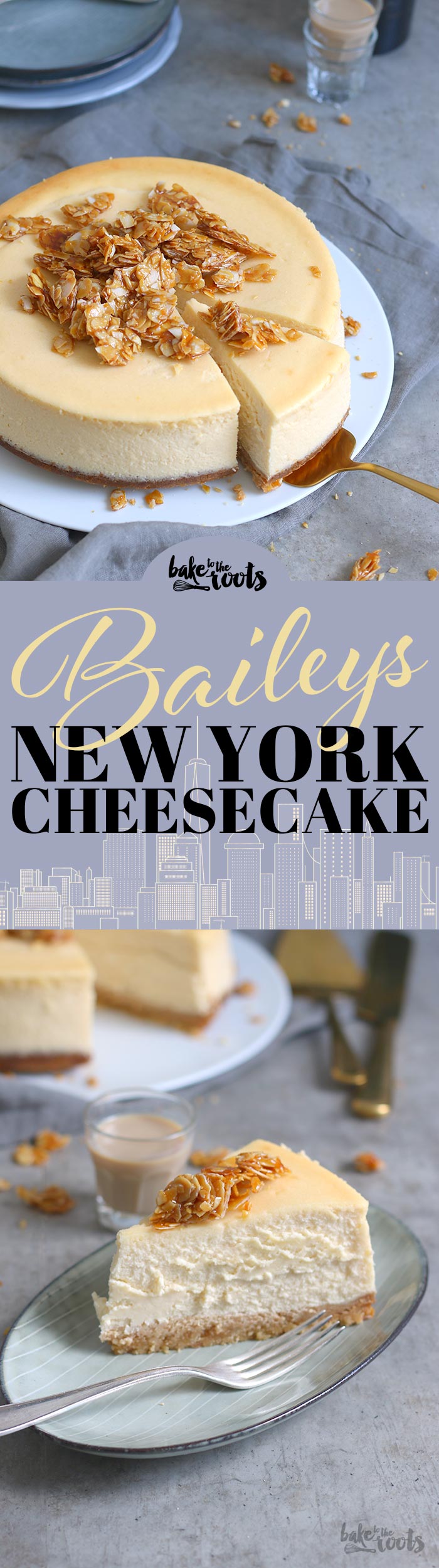 Baileys NY Cheesecake | Bake to the roots